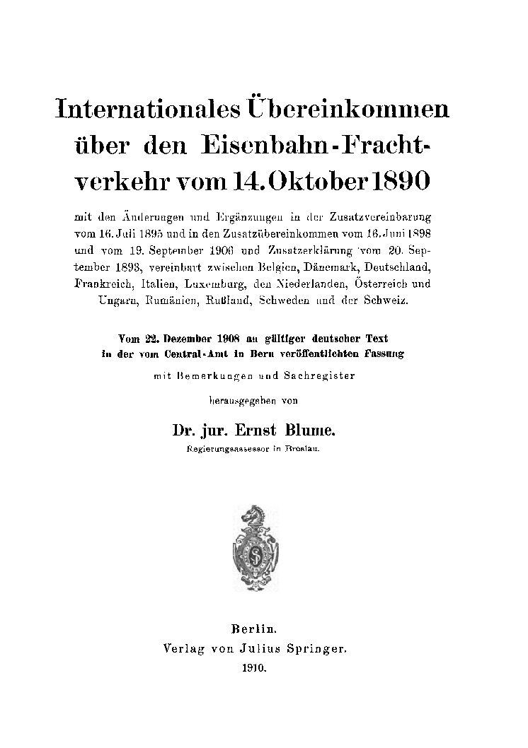 Internationales Übereinkommen über den Eisenbahn-Frachtverkehr vom 14.Oktober 1890 - 1910