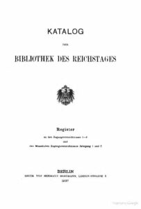 Katalog der Bibliothek des Reichstages – Register 1-5 – 1907