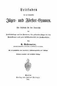 Leitfaden für das Preußische Jäger und Förster Examen - Ein Lehrbuch für den Unterricht - 1891