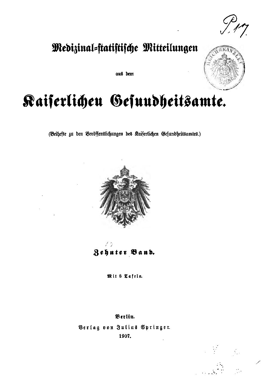 Medizinal-statistische Mittheilung aus dem Kaiserlichen Gesundheitsamte 10. Band - 1907