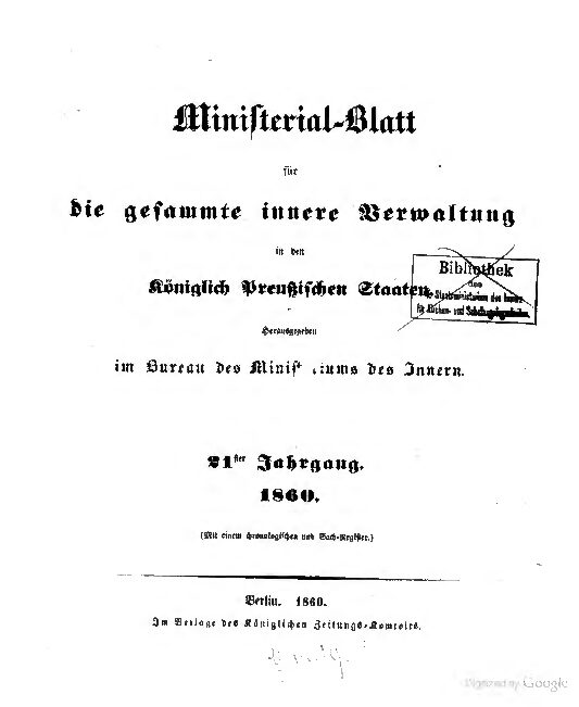 Ministerial-Blatt für die gesammte innere Verwaltung in den Königlich Preußischen Staaten 21. Jahrgang - 1860