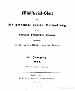 Ministerial-Blatt für die gesammte innere Verwaltung in den Königlich Preußischen Staaten 22. Jahrgang - 1861