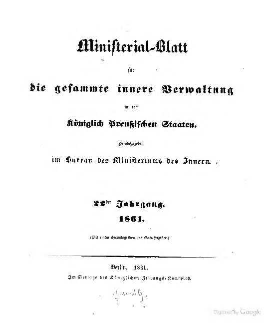 Ministerial-Blatt für die gesammte innere Verwaltung in den Königlich Preußischen Staaten 22. Jahrgang - 1861