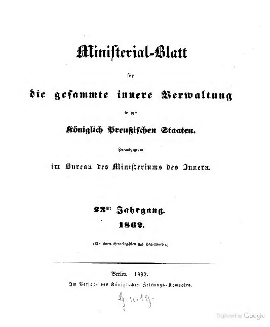 Ministerial-Blatt für die gesammte innere Verwaltung in den Königlich Preußischen Staaten 23. Jahrgang - 1862