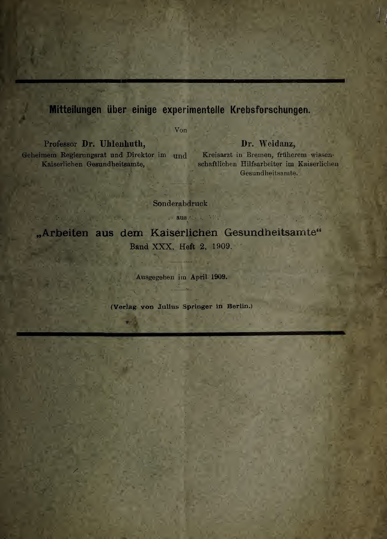 Mittheilung über einige experimentelle Krebsforschungen - Arbeiten aus dem Kaiserlichen Gesundheitsamt Band XXX Heft 2 - 1909