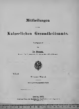 Mittheilungen aus dem Kaiserlichen Gesundheitsamte - 1. Band - 1881