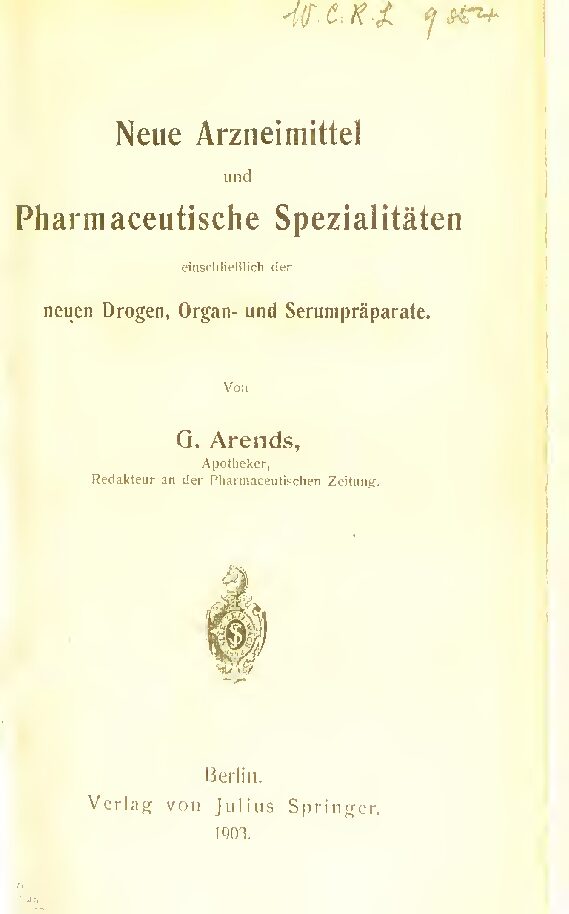 Neue Arzneimittel und pharmazeutische Spezialitäten - einschliesslich der neuen Drogen, Organ- und Serumpräparate - 1903