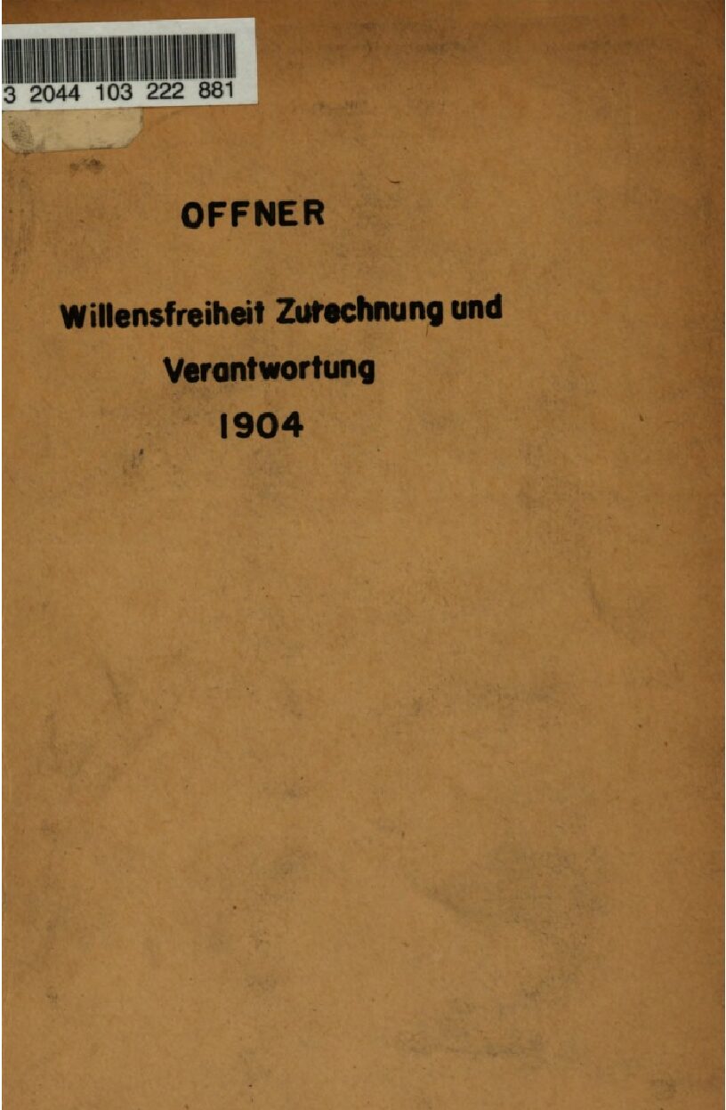 Offner Willensfreiheit - Zurechnung - Verantwortung - 1904