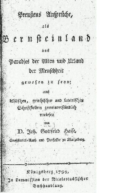 Preußens Ansprüche als Bernsteinland - Das Paradies der Alten und Urland der Menschheit - aus bieblischen, griechischen und lateinischen Schriftstellern gemeinverständlich erwiesen - 1799