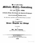 Preußische Militär-Gesetz-Sammlung enthaltend bis zum Jahre 1835