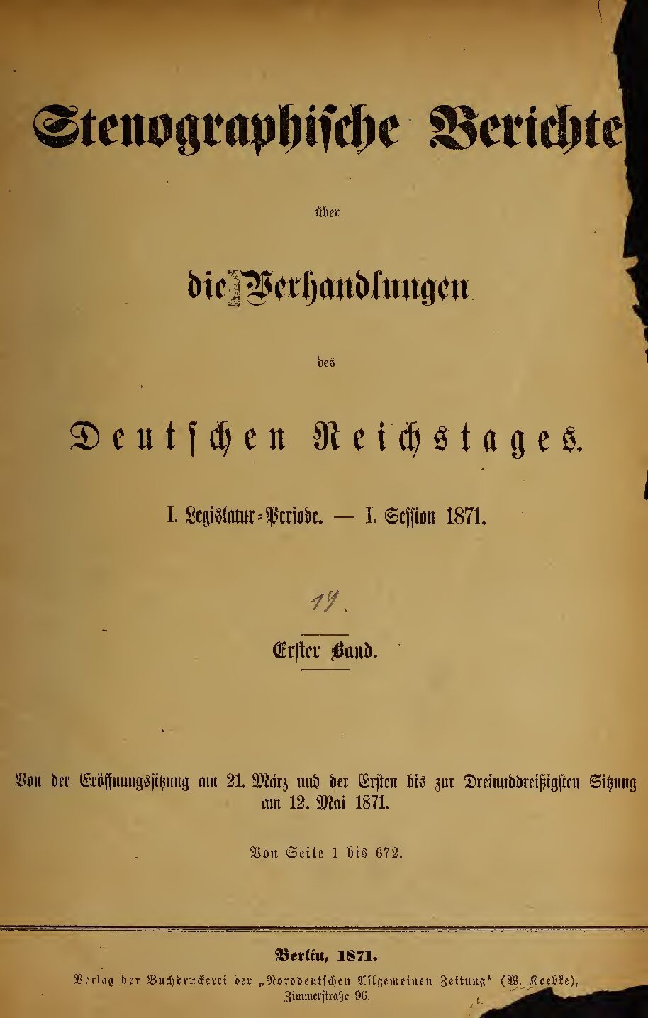 Stenographische Berichte über die Verhandlungen des Deutschen Reichstags 1. Legislaturperiode - I. Session 1871 - 1. Band 1871