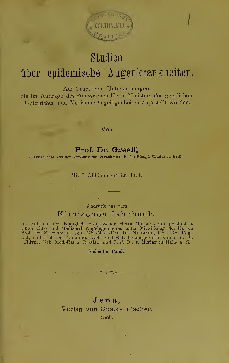 Studien über epidemische Augenkrankheiten - Abdruck aus dem Klinischen Jahrbuch - 1898