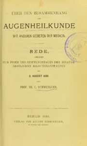 Über den Zusammenhang der Augenheilkunde mit anderen Gebieten der Medizin - 1885