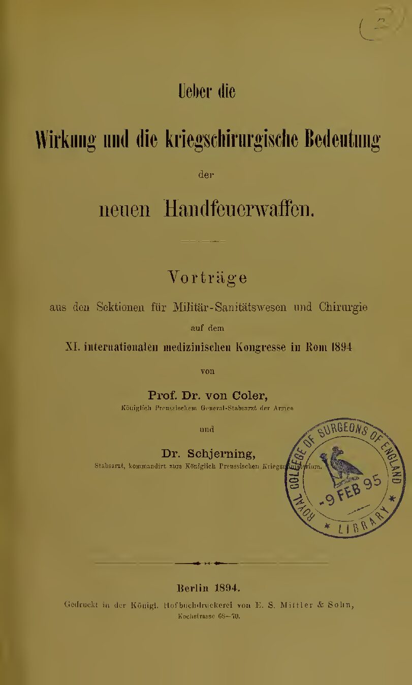 Über die Wirkung und die kriegschirurgische Bedeutung der neuen Handfeuerwaffen - 1894