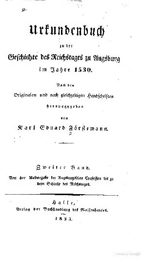 Urkundenbuch zu der Geschichte des Reichstages zu Augsburg im Jahre 1530 - 2. Band - 1835