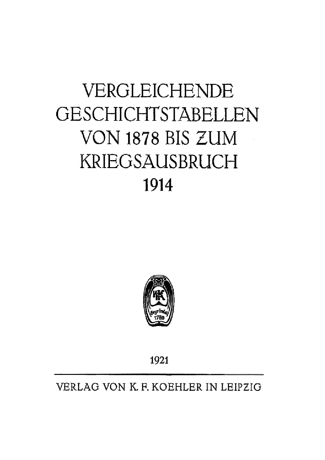 Vergleichende Geschichtstabellen von 1878 bis zum Kriegsausbruch 1914