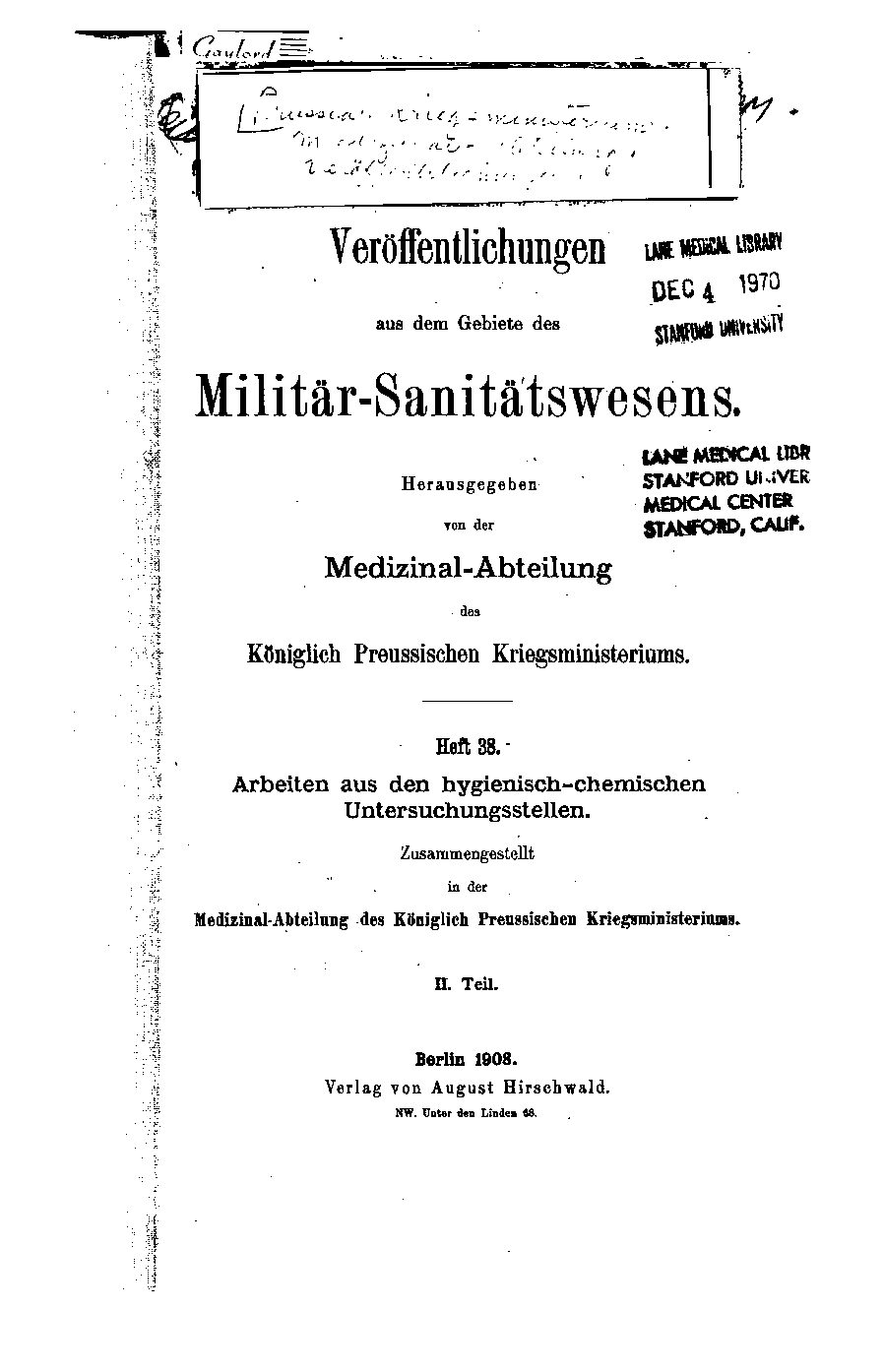 Veröffentlichungen aus dem Gebiete des Militär-Sanitätswesens - Heft 38 - 2.Teil - 1908