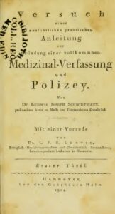 Versuch einer ausführlichen praktischen Anleitung zur Gründung einer vollkommenen Medizinal- Verfassung und Polizey - 1804