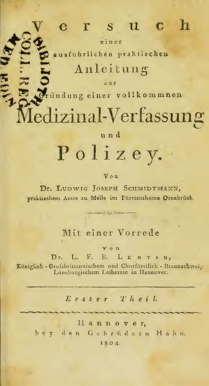 Versuch einer ausführlichen praktischen Anleitung zur Gründung einer vollkommenen Medizinal- Verfassung und Polizey - 1804