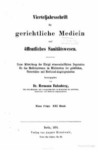 Virteljahrsschrift für gerichtliche Medicin und öffentliches Sanitätswesen Neue Folge 21. Band - 1874