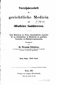 Virteljahrsschrift für gerichtliche Medicin und öffentliches Sanitätswesen Neue Folge 23. Band - 1875