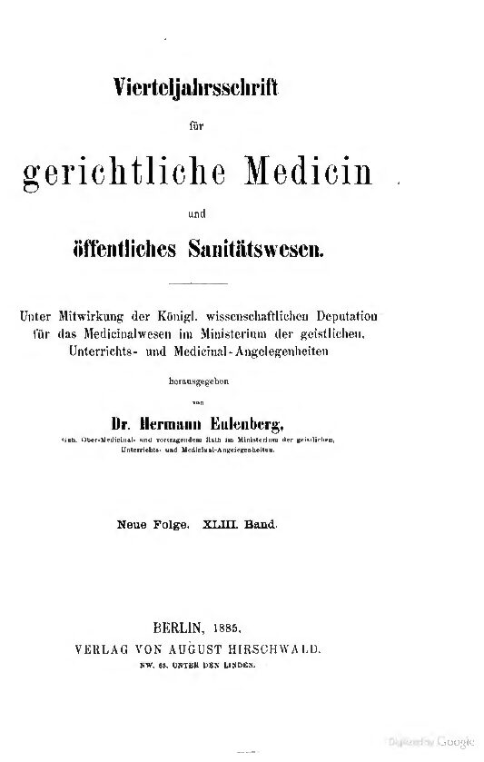 Virteljahrsschrift für gerichtliche Medicin und öffentliches Sanitätswesen Neue Folge 43. Band - 1885