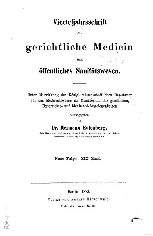 Virteljahrsschrift für gerichtliche und öffentliche Medicin Neue Folge 19. Band - 1873