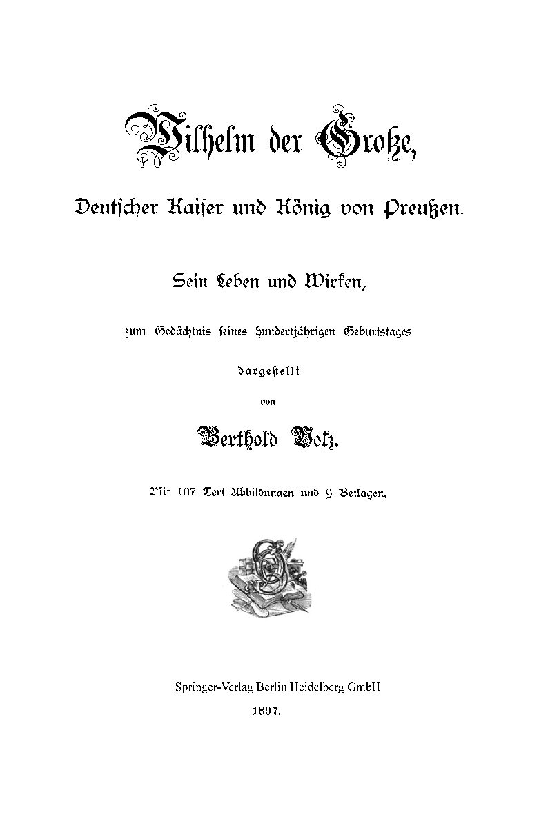 Wilhelm der Große Deutscher Kaiser und König von Preußen - Sein Leben und Wirken - 1897