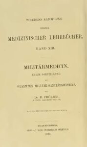 Wredens Sammlung kurzer Medizinischer Lehrbücher - Band XIII - Militärmedicin, kurze Darstellung des gesamten Militär-Sanitätswesens - 1887