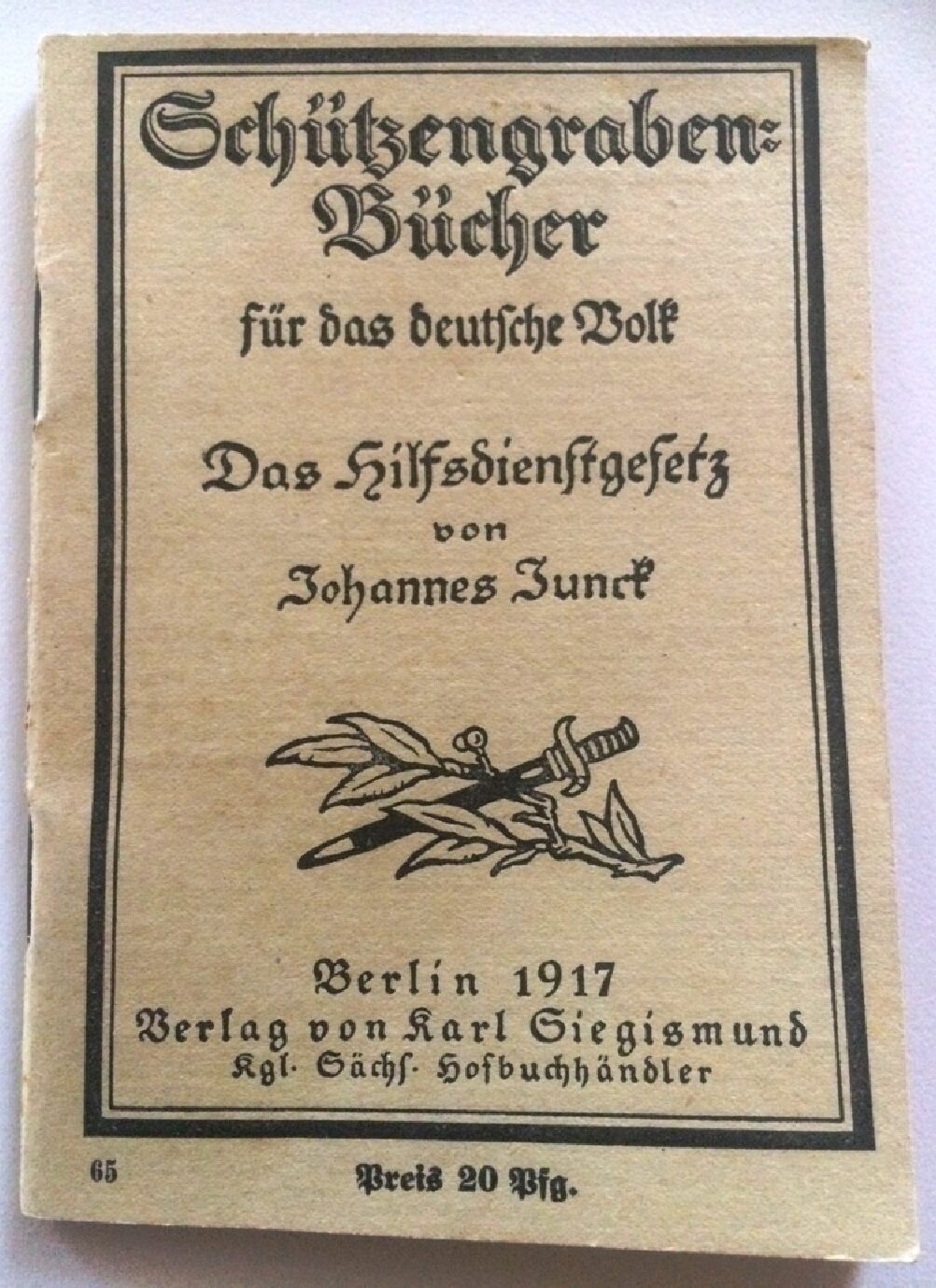 Das Hilfsdienstgesetz von Johannes Junck - 1917