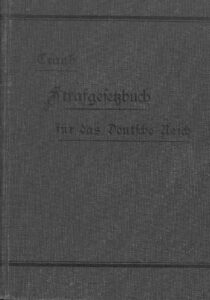 Das Strafgesetzbuch für das Deutsche Reich nebst den wichtigeren auf das Strafrecht bezüglichen Reichs- und Badischen Landesgesetzen – 1897
