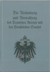 Die Verfassung und Verwaltung des Deutschen Reiches und des Preußischen Staates