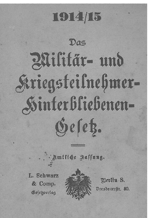 Militär- und Kriegsteilnehmer - Hinterbliebenen - Gesetz 1914-1915