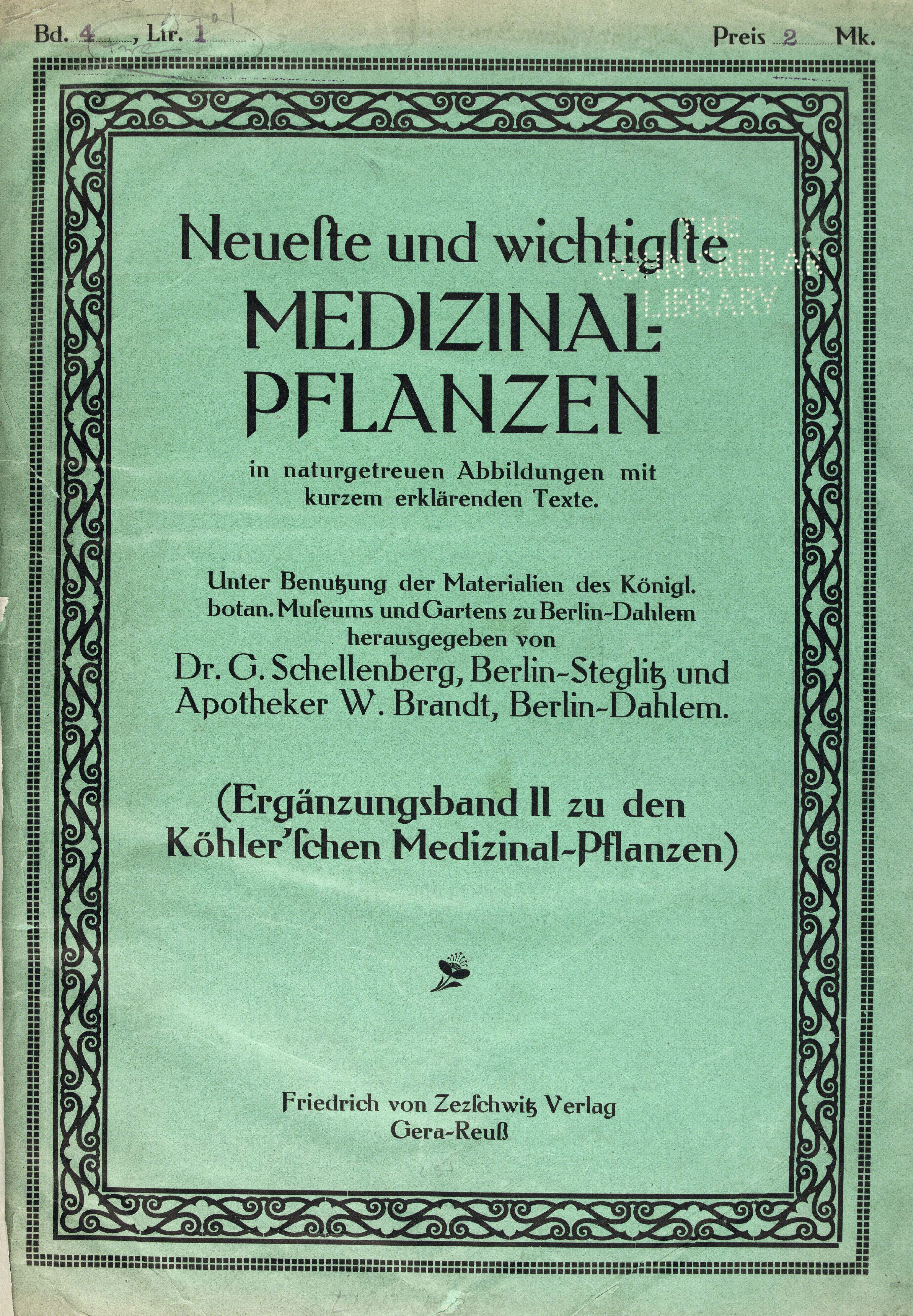 Neueste und wichtigste Medizinal-Pflanzen in naturgetreuen Abbildungen mit kurzem erklärenden Texte - Band 4