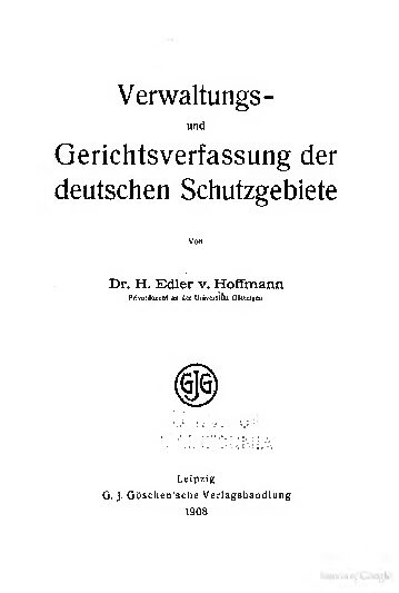 Verwaltungs- und Gerichtsverfassung der deutschen Schutzgebiete