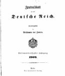 Zentralblatt für das Deutsche Reich – 1909 – Siebenunddreißigster Jahrgang