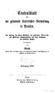 Zentralblatt für die gesamte Unterrichtsverwaltung in Preußen – 1870