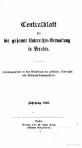 Zentralblatt für die gesamte Unterrichtsverwaltung in Preußen – 1899