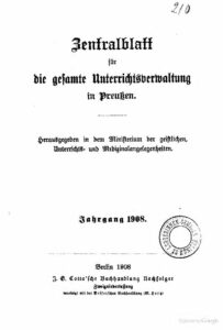 Zentralblatt für die gesamte Unterrichtsverwaltung in Preußen – 1908
