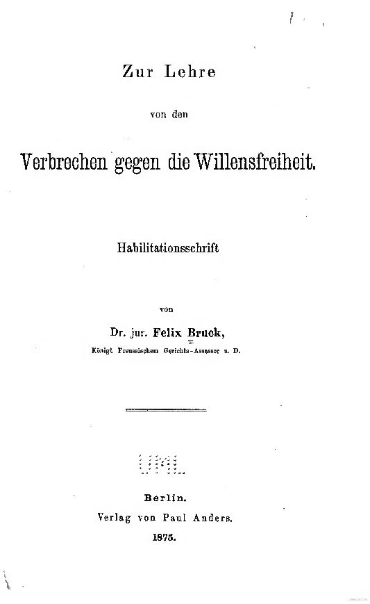 Zur Lehre von den Verbrechen gegen die Willensfreiheit - 1875