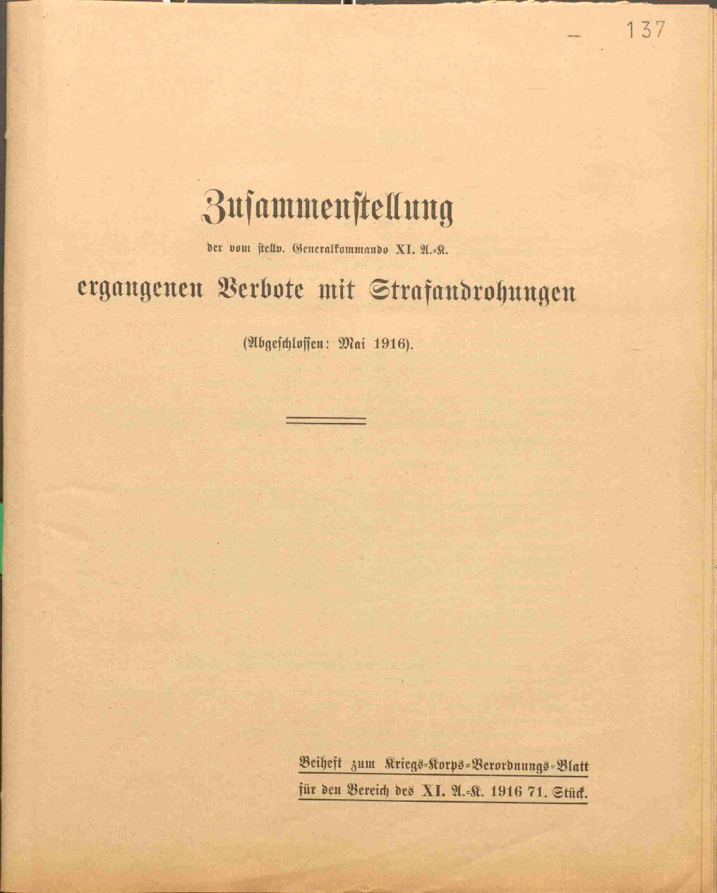 Zusammenstellung der vom stelv. Generalkommando des XI. Armeekorps ergangenen Verbote mit Strafandrohungen - 1916