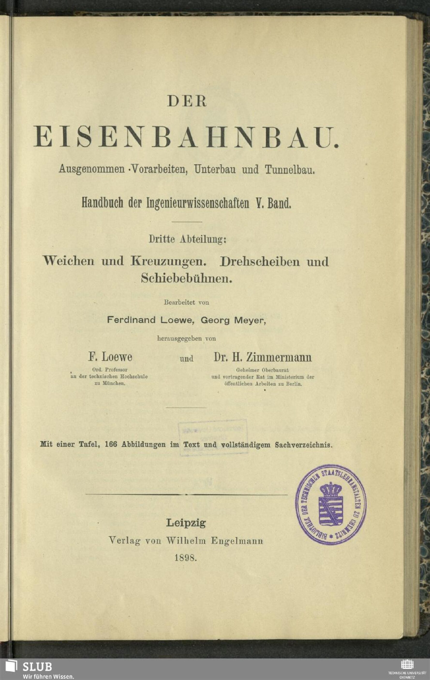 Fünfter Band - Der Eisenbahnbau. Ausgenommen Vorarbeiten, Unterbau und Tunnelbau.