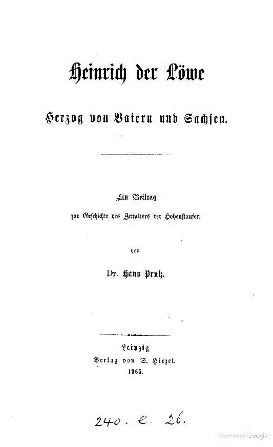 Heinrich der Löwe - Herzog von Baiern und Sachsen