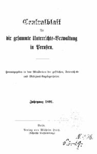 Zentralblatt für die gesamte Unterrichtsverwaltung in Preußen – 1891