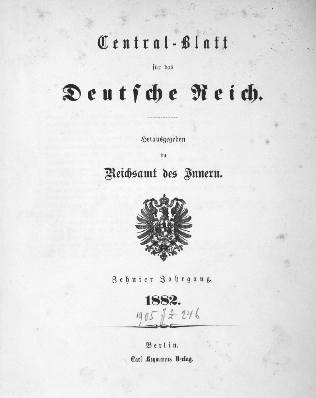 Central-blatt für das Deutsche Reich - 1882