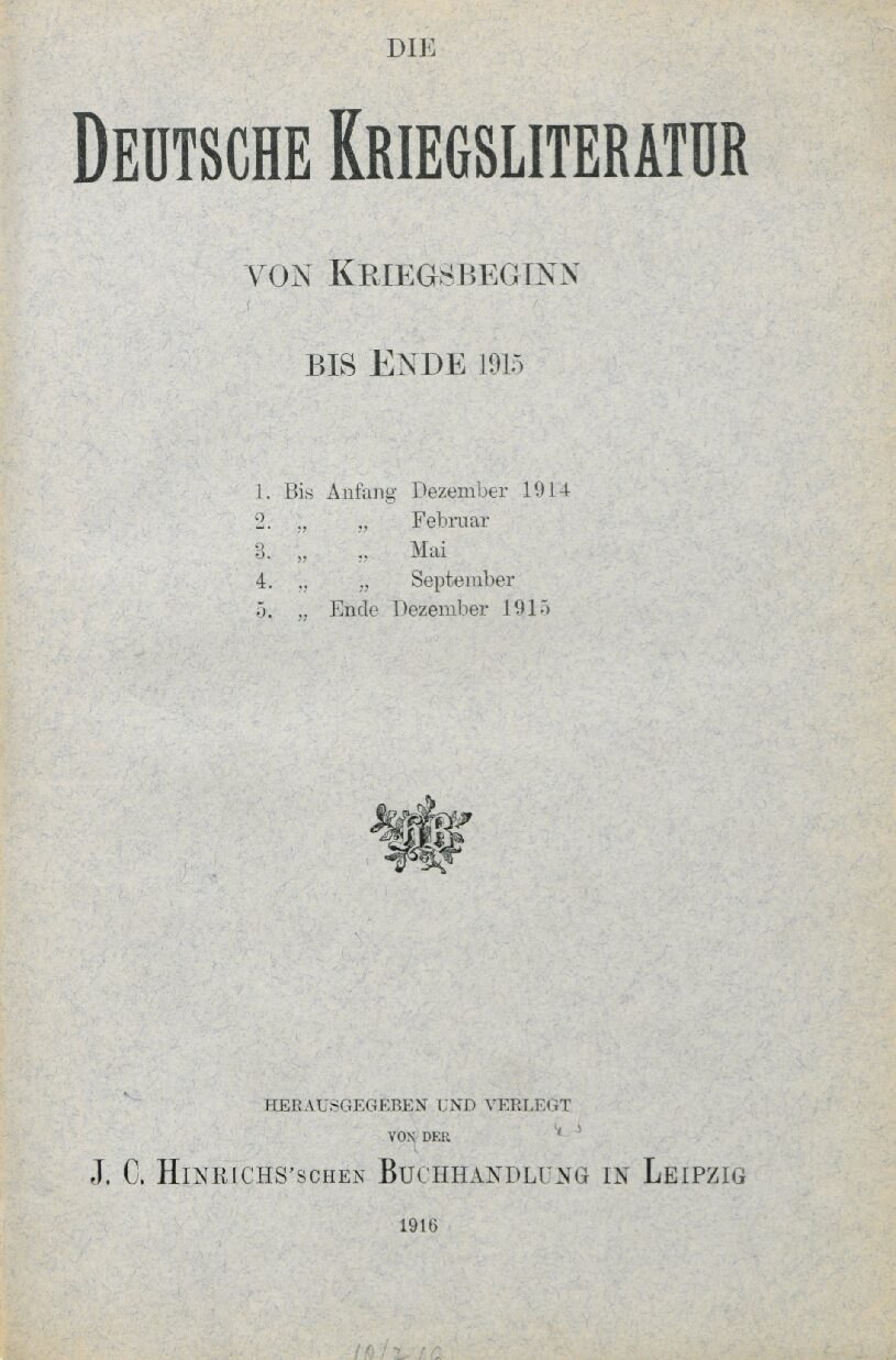 Die Deutsche Kriegsliteratur von Kriegsbeginn bis Ende 1915