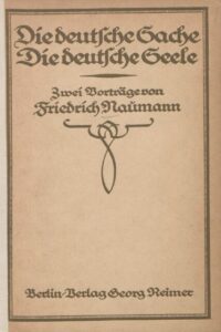 Die deutsche Sache - Die deutsche Seele - 1917