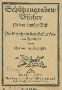 Schützengraben- Bücher für das deutsche Volk - Die Gefahren für das deutsche Volk - 1917