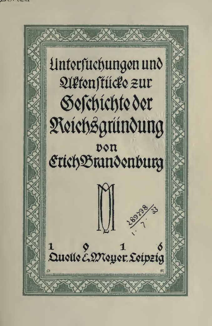 Untersuchungen und Aktenstücke zur Geschichte der Reichsgründung