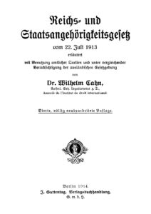 Reichs- und Staatsangehörigkeitsgesetz vom 22. Juli 1913 erläutert